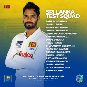 2026 බටහිර ඉන්දීය කොදෙව් සංචාරය සඳහා ශ්‍රී ලංකා සංචිතය නම් කරයි